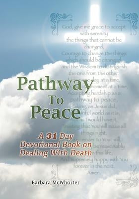 Pathway To Peace by McWhorter, Barbara