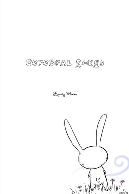 Cerebral Songs by Moon, Lynsey