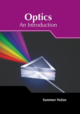 Optics: An Introduction by Nolan, Summer