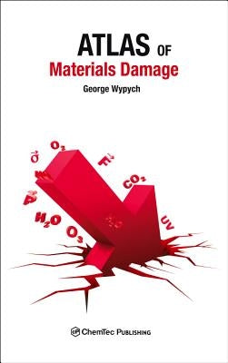 Atlas of Material Damage by Wypych, George