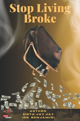 Stop Living Broke by Jay Jay, Sista