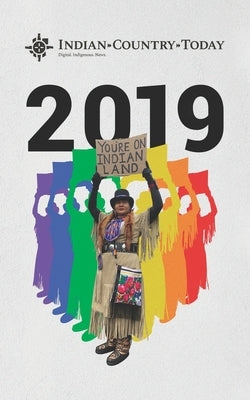 Indian Country Today 2019 by Trahant, Mark
