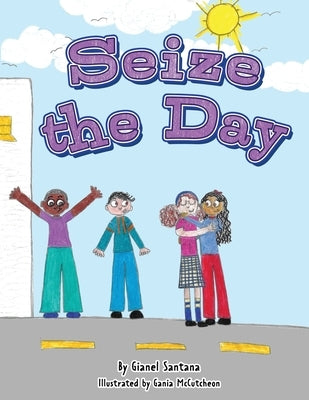 Seize the Day by McCutcheon, Gania