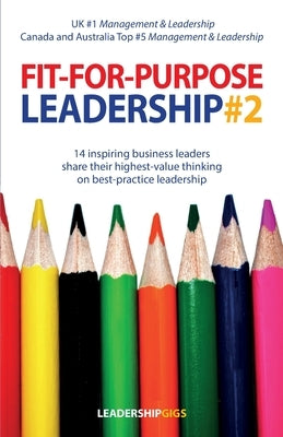 Fit For Purpose Leadership 2 by Priestley, Andrew