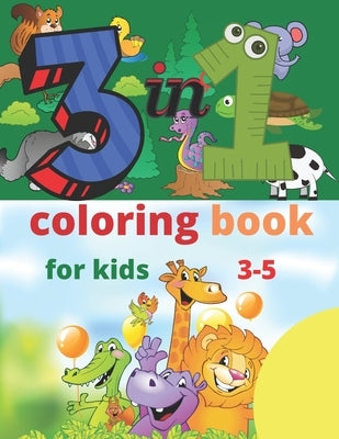 3 in 1 coloring book for kids 3-5: Activities that Prepare Your Child for School by L99, Babypink
