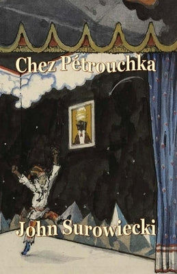 Chez Pétrouchka by Surowiecki, John