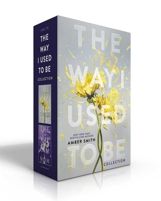The Way I Used to Be Collection (Boxed Set): The Way I Used to Be; The Way I Am Now by Smith, Amber