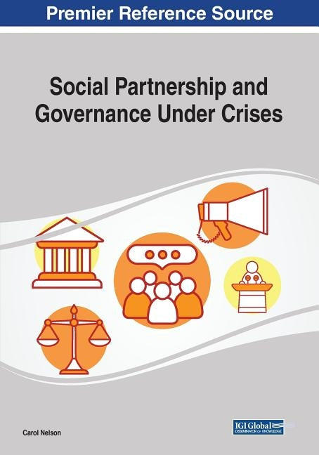Social Partnership and Governance Under Crises by Nelson, Carol