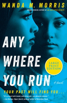 Anywhere You Run by Morris, Wanda M.