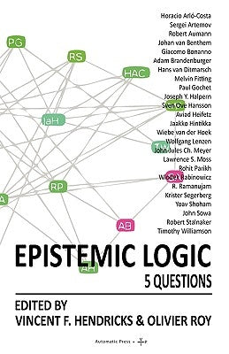 Epistemic Logic: 5 Questions by Hendricks, Vincent F.