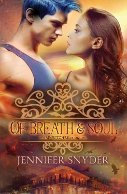 Of Breath & Soul by Snyder, Jennifer