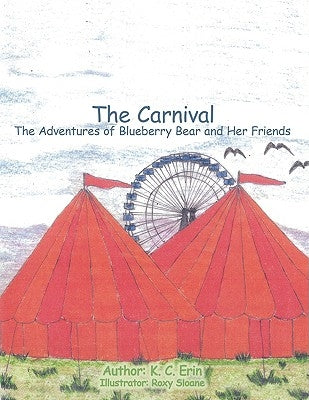The Carnival by Erin, K. C.