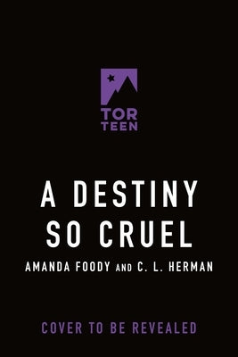 A Destiny So Cruel by Foody, Amanda