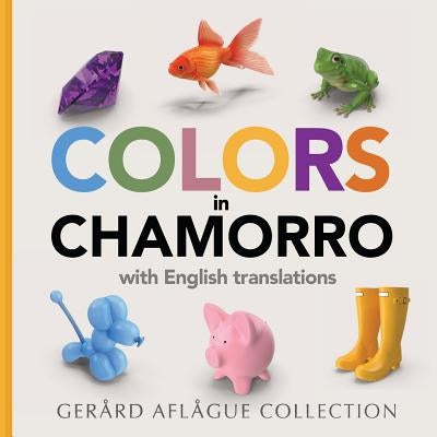 Colors in Chamorro: with English translations by Aflague, Gerard