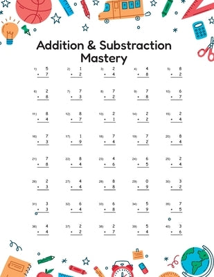 Addition and Substraction Mastery: Math Drill pratice for kids grade 1 - 3 by Dotcom, Freepik