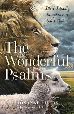 The Wonderful Psalms by Eilers, Roxanne