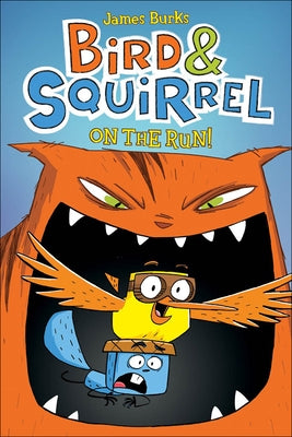 Bird & Squirrel on the Run by Burks, James