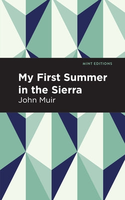 My First Summer in the Sierra by Muir, John