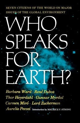 Who Speaks for Earth? by Ward, Barbara