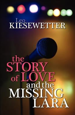 The Story of Love and the Missing Lara by Drake, Stephanie