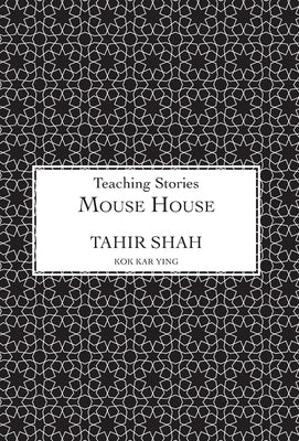 Mouse House by Shah, Tahir