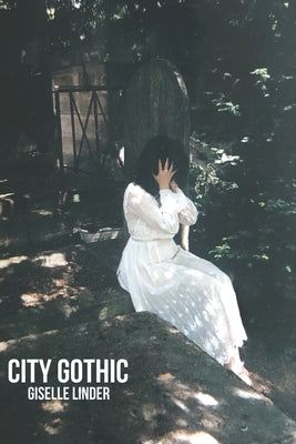 City Gothic by Poetry Publishing, Dark Thirty