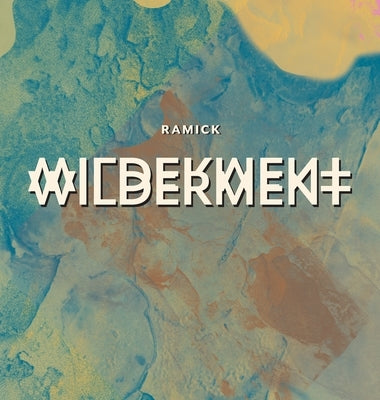Wilderment by Ramick, Tim