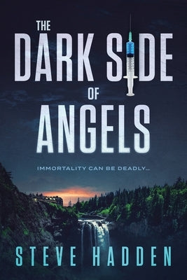 The Dark Side of Angels by Hadden, Steve