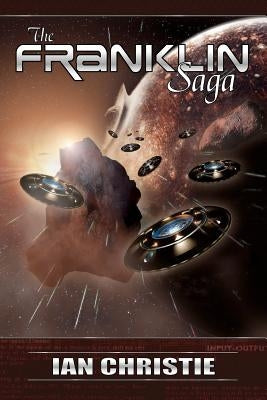 The Franklin Saga by Christie, Ian
