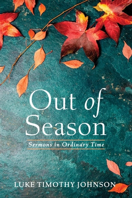 Out of Season by Johnson, Luke Timothy