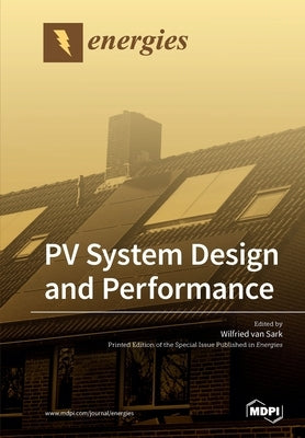 PV System Design and Performance by Sark, Wilfried Van
