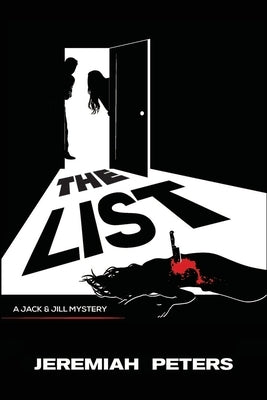 The List: A Jack and Jill Mystery by Peters, Jeremiah