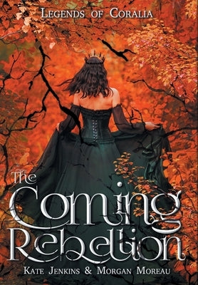 The Coming Rebellion by Jenkins, Kate