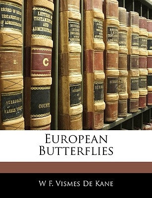 European Butterflies by De Kane, W. F. Vismes