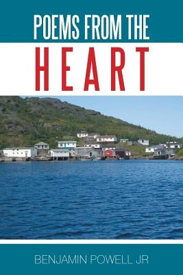 Poems from the Heart by Powell, Benjamin, Jr.