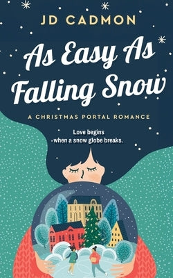 As Easy As Falling Snow by Cadmon, Jd