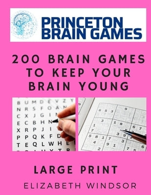 200 Brain Games to Keep Your Brain Young: Word Search & Sudoko by Windsor, Elizabeth
