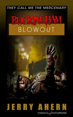 Buckingham Blowout by Ahern, Jerry