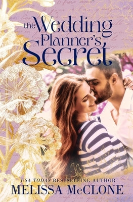The Wedding Planner's Secret by McClone, Melissa