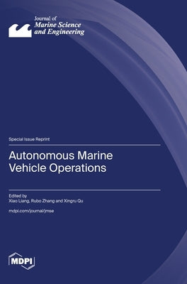 Autonomous Marine Vehicle Operations by Liang, Xiao