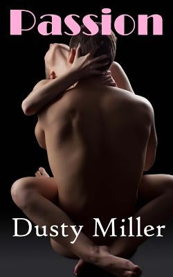 Passion by Miller, Dusty