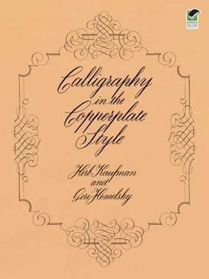 Calligraphy in the Copperplate Style by Kaufman, Herb