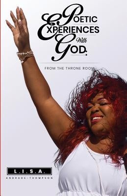 Poetic Experiences With God: From The Throne Room by Thompson, Doane