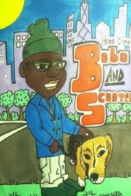 Here Comes Bobo and Scooter by Kress, Shomari Shoo