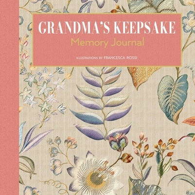 Grandma's Keepsake Memory Journal by Rossi, Francesca