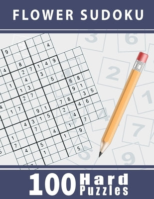 Flower Sudoku: 100 Hard Puzzles by Olesia, Ann