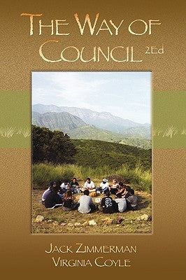 The Way of Council by Zimmerman, Jack