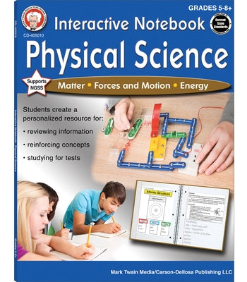 Interactive Notebook: Physical Science, Grades 5 - 8 by Cameron, Schyrlet