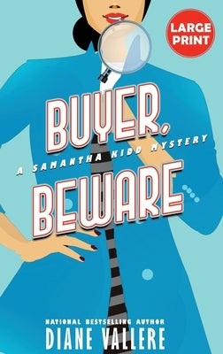 Buyer, Beware (Large Print Edition): A Samantha Kidd Mystery by Vallere, Diane
