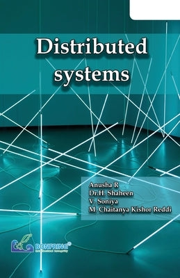 Distributed Systems by Anusha, R.